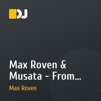 Max Roven & Musata - From Dusk Till Dawn (Original Mix)