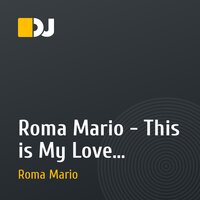 Roma Mario - This is My Love (Original Mix)