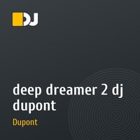 deep dreamer 2 dj dupont