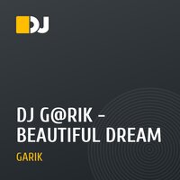 DJ G@RIK - BEAUTIFUL DREAM