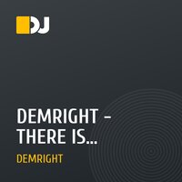 DEMRIGHT - THERE IS EVERYTHING THERE (Original Mix)