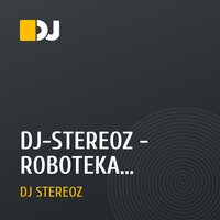 DJ-STEREOZ - ROBOTEKA - M.JACKSON