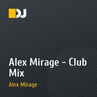 Alex Mirage - Club Mix