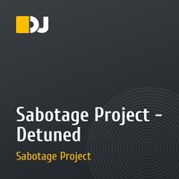 Sabotage Project - Detuned