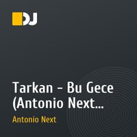 Tarkan - Bu Gece (Antonio Next Bootleg)