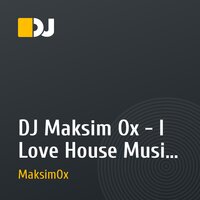 DJ Maksim Ox - I Love House Music 90`s vol.1