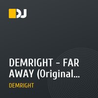DEMRIGHT - FAR AWAY (Original Mix)