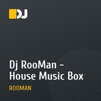 Dj RooMan - House Music Box