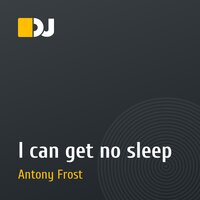 I can get no sleep