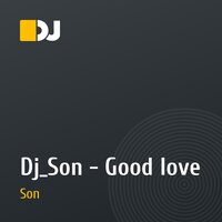 Dj_Son - Good love