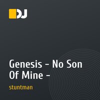 Genesis - No Son Of Mine - <]stuntman remix [>