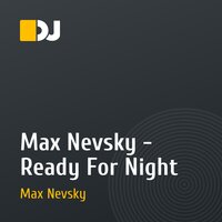 Max Nevsky - Ready For Night