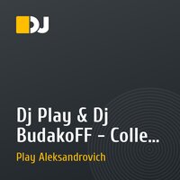 Dj Play & Dj BudakoFF - Collect forces and a new life.