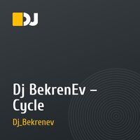 Dj BekrenEv – Cycle