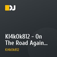 KI4kOk812 - On The Road Again (bootleg mix 2010)
