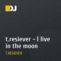 t.resiever - I live in the moon