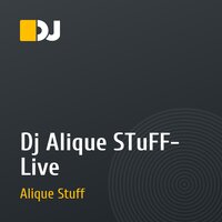 Dj Alique STuFF- Live