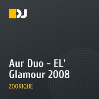 Aur Duo - EL' Glamour 2008