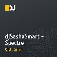 djSashaSmart - Spectre
