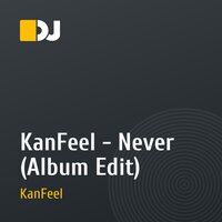KanFeel - Never (Album Edit)
