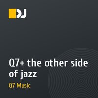 Q7+ the other side of jazz