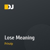 Lose Meaning