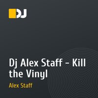 Dj Alex Staff - Kill the Vinyl