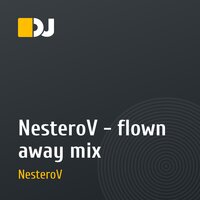 NesteroV - flown away mix
