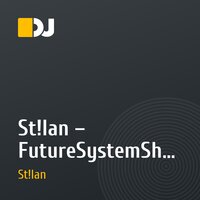 St!lan – FutureSystemShow #FSS Mix