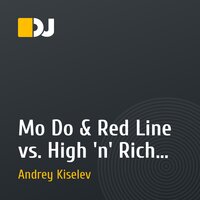 Mo Do & Red Line vs. High 'n' Rich - Eins Zwei Polizei (Andrey Kiselev Mashup) HOUSE BRAZERS