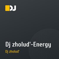 Dj zholud'-Energy