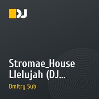 Stromae_House Llelujah (DJ Dmitry Sub Mush Up Demo)