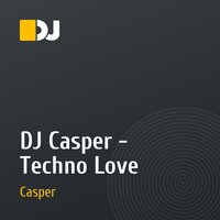 DJ Casper - Techno Love