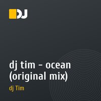dj tim - ocean (original mix)