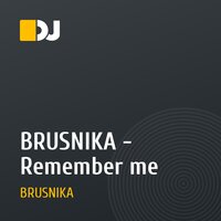 BRUSNIKA - Remember me
