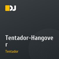 Tentador-Hangover