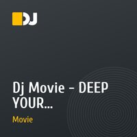 Dj Movie - DEEP YOUR PREFERENCES #3