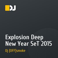 Explosion Deep New Year SeT 2015