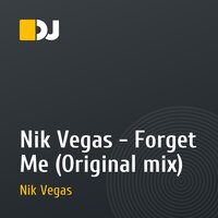 Nik Vegas - Forget Me (Original mix)