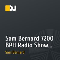 Sam Bernard 7200 BPH Radio Show # 6