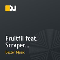 Fruitfil feat. Scraper - Neurofunk is a Force (Dexter Remix)