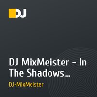 DJ MixMeister - In The Shadows (Remix)