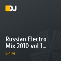 Russian Electro Mix 2010 vol 1- mix by Dj S-nike