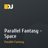 Parallel Fantasy - Space