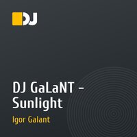 DJ GaLaNT - Sunlight