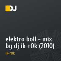 elektro boll - mix by dj ik-rOk (2010)