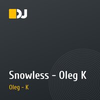 Snowless - Oleg K