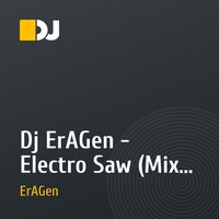 Dj ErAGen - Electro Saw (Mix 09.09.2009)