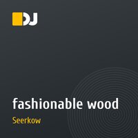 fashionable wood
