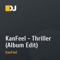 KanFeel - Thriller (Album Edit)